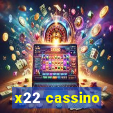 x22 cassino